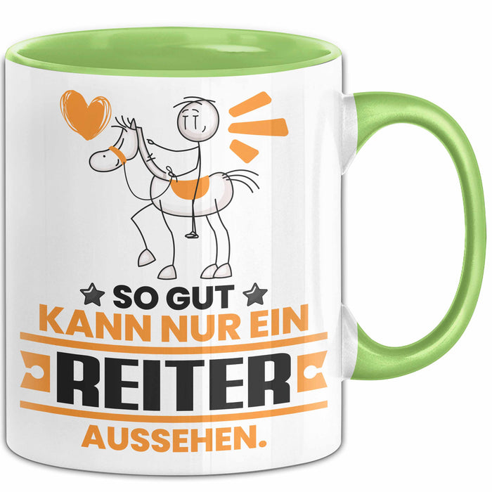 Reiter Geschenk Tasse So Gut Kann Nur Ein Reiter Aussehen Geschenkidee Kaffee-Becher Grün Trendation