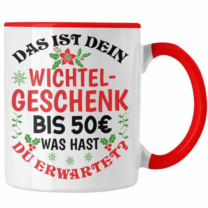 Wichtelgeschenk für 50 Euro Tasse Wichteln für Frauen Kollegen Wichtel-Tasse Schrott-Wichteln Schrottwichteln Rot Trendation