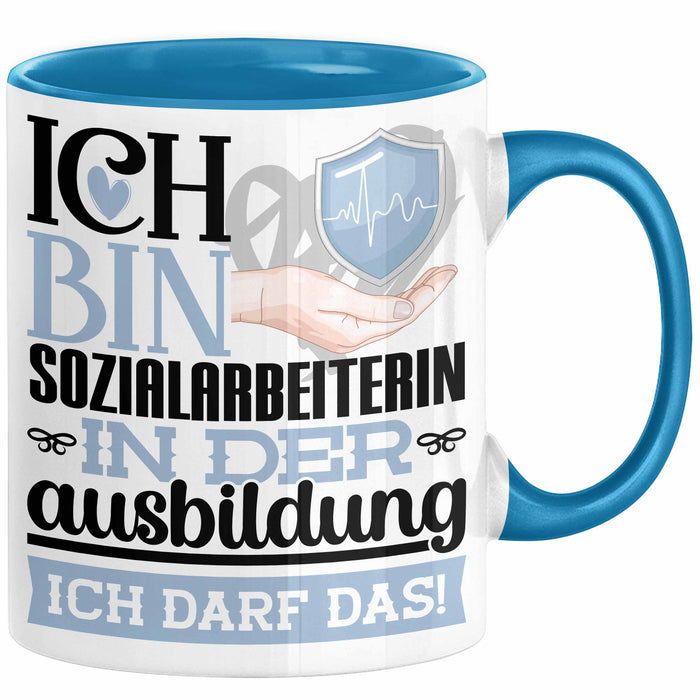 Sozialarbeiterin Ausbildung Start Geschenk Tasse Ich Bin Sozialarbeiterin In Der Ausbildung Ich Darf Das Kaffee-Becher Geschenkidee Blau Trendation