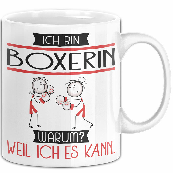Boxerin Tasse Geschenk Ich Bin Boxerin Warum Weil Ich Es Kann Geschenkidee Geburtstag Weiß Trendation