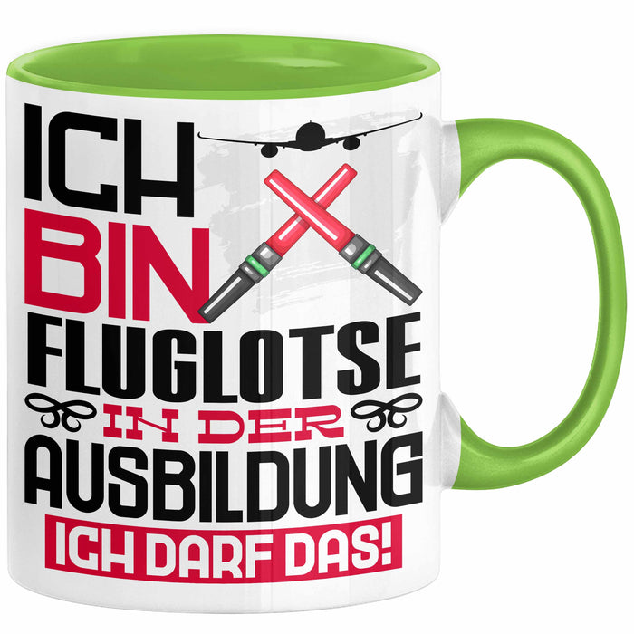 Fluglotse Ausbildung Tasse Geschenk Ich Bin Fluglotse In Der Ausbildung Ich Darf Das Geschenkidee Spruch Grün Trendation