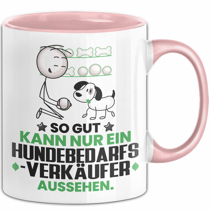 Hundebedarfsverkäufer Geschenk Tasse So Gut Kann Nur Ein Hundebedarfsverkäufer Aussehen Geschenkidee Kaffee-Becher Rosa Trendation