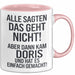 Doris Tasse Geschenk Alle Sagten Das Geht Nicht Aber Dann Kam Doris Und Hat Es Einfach Gemacht Geschenkidee Becher mit Name Rosa Trendation