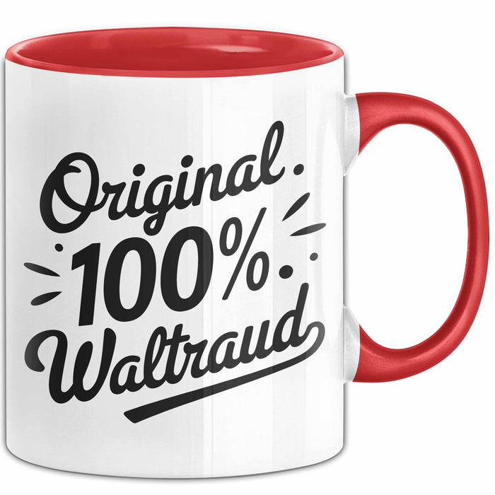 Waltraud Tasse Geschenk Original 100% Waltraud Geschenkidee Geburtstag Rot Trendation