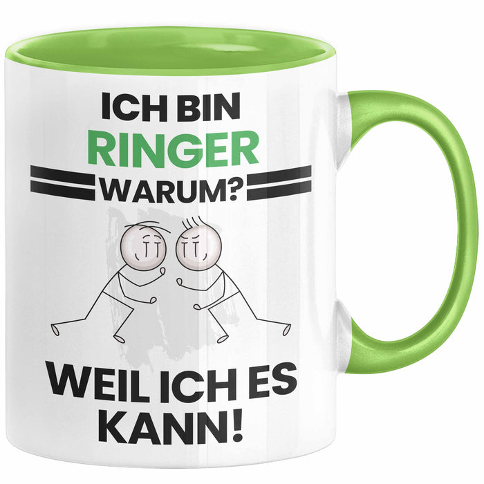 Ringer Geschenk Tasse Lustiger Spruch Ich Bin Ringer Warum Weil Ich Es Kann Geschenkidee Bester Ringer Geburtstag Kaffee-Becher Grün Trendation