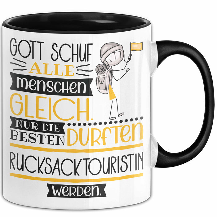 Rucksacktouristin Geschenk Becher Tasse Gott Schuf Alle Menschen Gleich Nur Die Besten Durfeten Rucksacktouristin Werden Geschenkidee Lustig Trendation