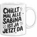 Sabina Tasse Geschenk Chillt Mal Alle Sabina Ist Ja Jetzt Da Geschenkidee Becher mit Name Weiß Trendation