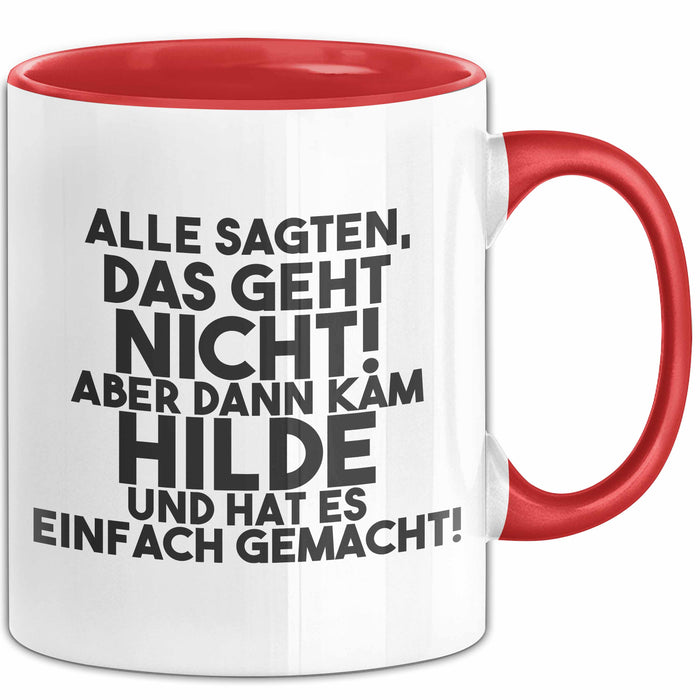 Hilde Tasse Alle Sagten Das Geht Nicht, Aber Dann Kam Hilde Geschenk