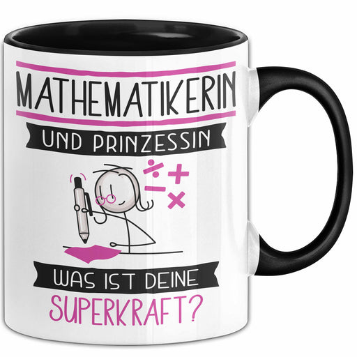 Mathematikerin Und Prinzessin Tasse Geschenk Für Eine Mathematikerin Geburtstag Was Ist Deine Superkraft Trendation