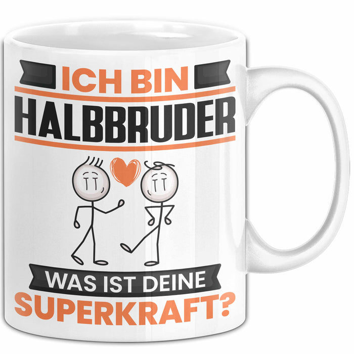 Halbbruder Tasse Geschenk für Halbbruder Geburtstag Lustiger Spruch Kaffee-Becher Was Ist Deine Superkraft Weiß Trendation