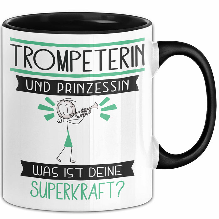 Trompeterin Und Prinzessin Tasse Geschenk Für Eine Trompeterin Geburtstag Was Ist Deine Superkraft Trendation