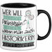 Historikerin Tasse Geschenk Spruch Wer Will Schon Prinzessin Sein Wenn Man Auch Historikerin Sein Kann Trendation