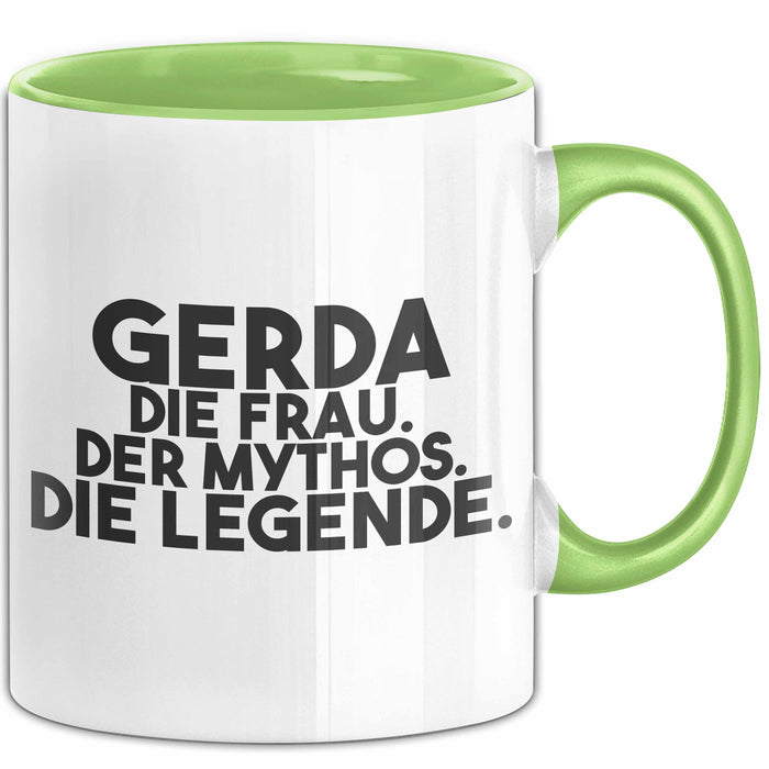 Gerda Tasse Gerda – Die Frau. Der Mythos. Die Legende. Geschenk Grün Trendation