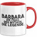 Barbara Tasse Barbara – Die Frau. Der Mythos. Die Legende. Geschenk Rot Trendation