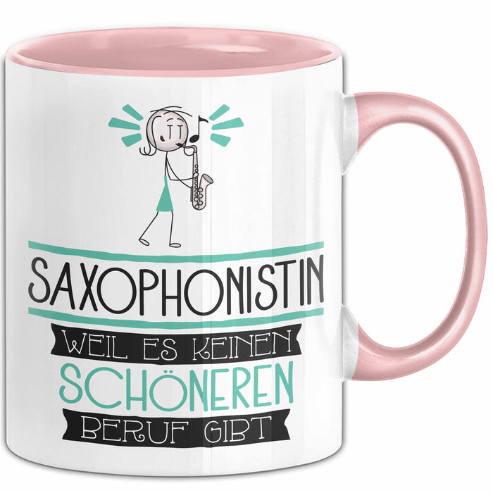 Saxophonistin Weil Es Keinen Schöneren Beruf Gibt Tasse Geschenk für Eine Saxophonistin Lustig Rosa Trendation