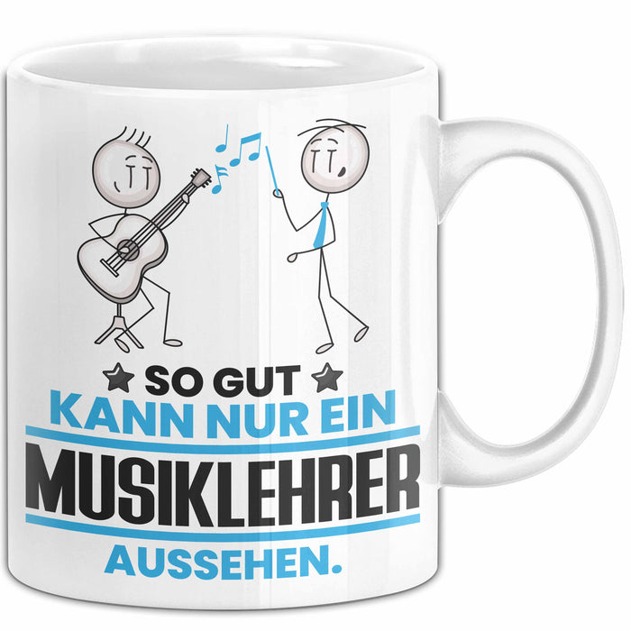 Musiklehrer Geschenk Tasse So Gut Kann Nur Ein Musiklehrer Aussehen Geschenkidee Kaffee-Becher Weiß Trendation