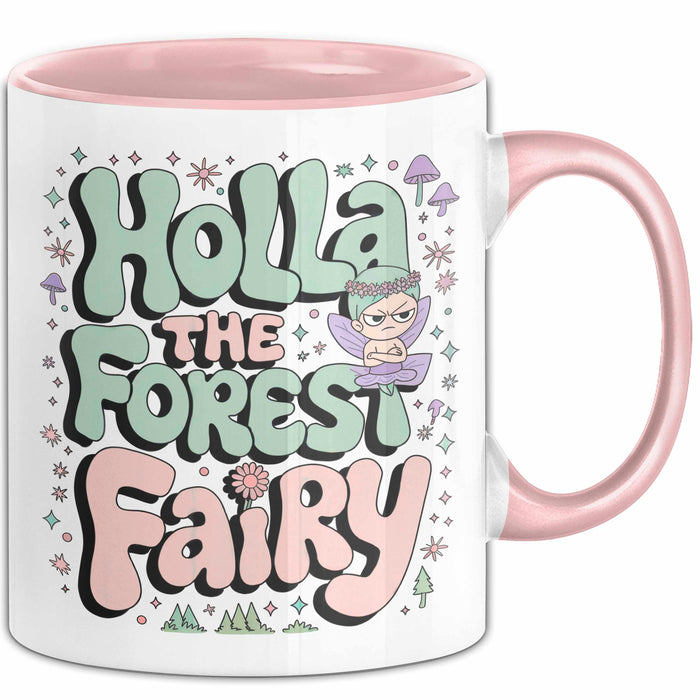 Märchen Tasse Geschenkidee Holla Waldfee Fantasy Liebhaber Rosa Trendation