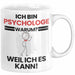 Psychologe Geschenk Tasse Lustiger Spruch Ich Bin Psychologe Warum Weil Ich Es Kann Geschenkidee Bester Psychologe Geburtstag Kaffee-Becher Weiß Trendation