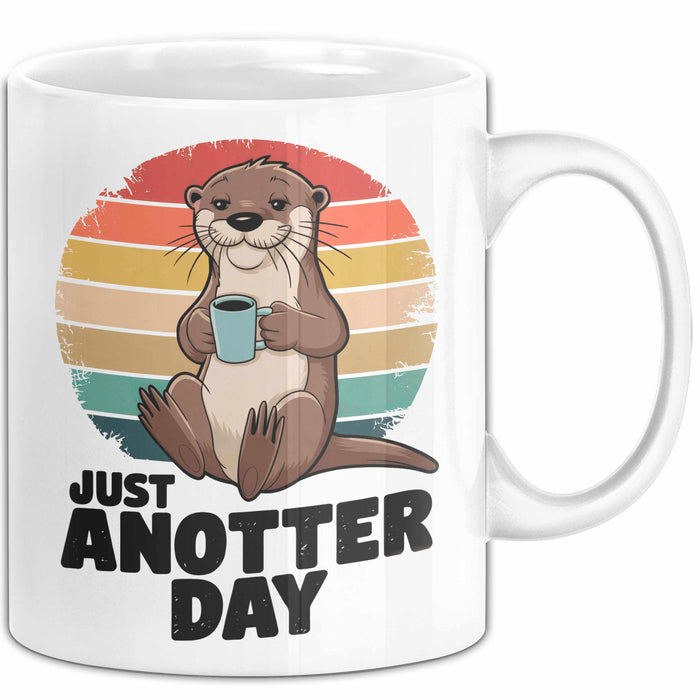 Otter Tier Tasse Geschenk Lustige Geschenkidee Spruch Just Anotter Day Weiß Trendation