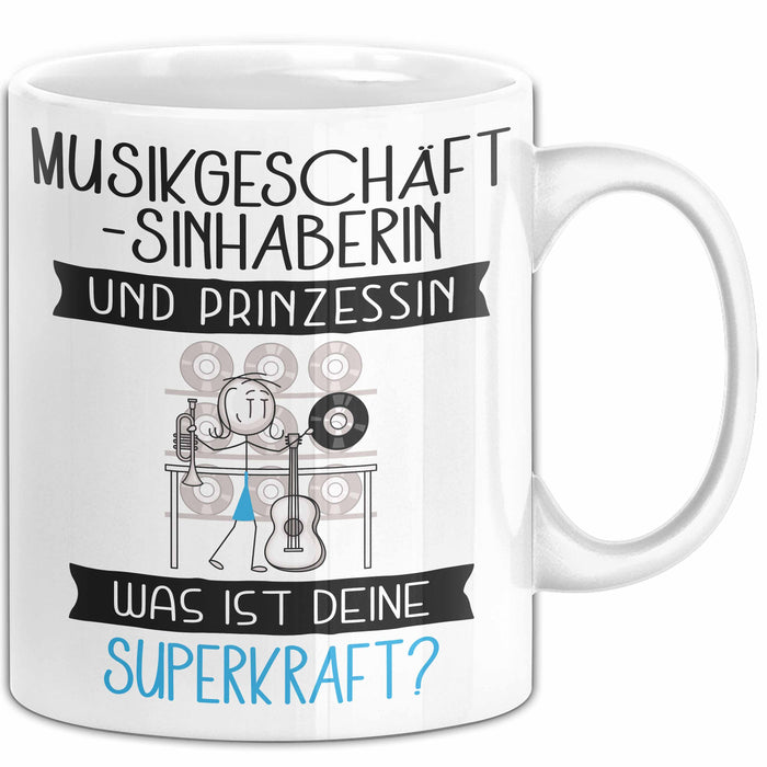 Musikgeschäftsinhaberin Und Prinzessin Tasse Geschenk Für Eine Musikgeschäftsinhaberin Geburtstag Was Ist Deine Superkraft Weiß Trendation