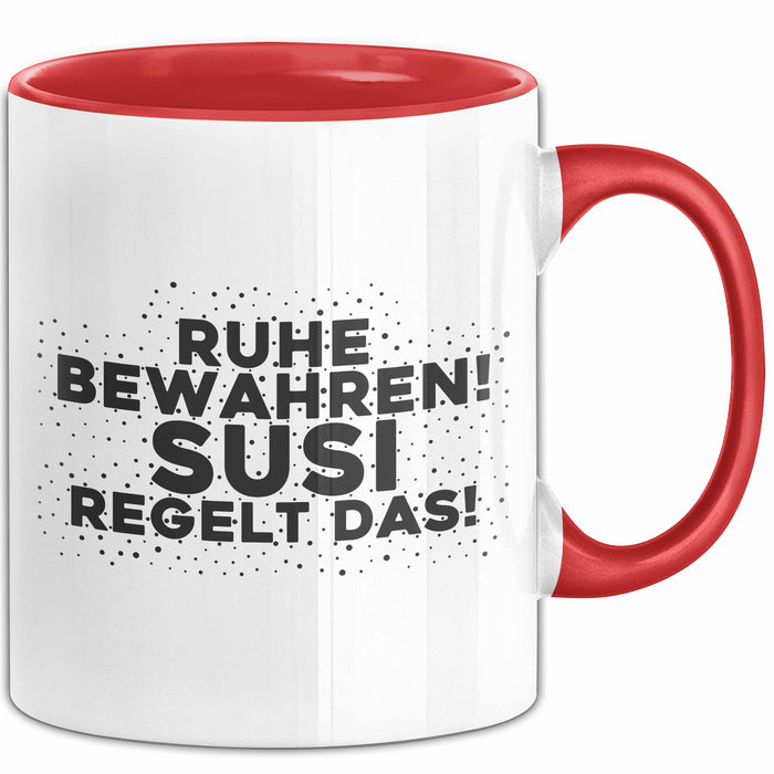 Susi Tasse Ruhe Bewahren! Susi Regelt Das! Geschenk