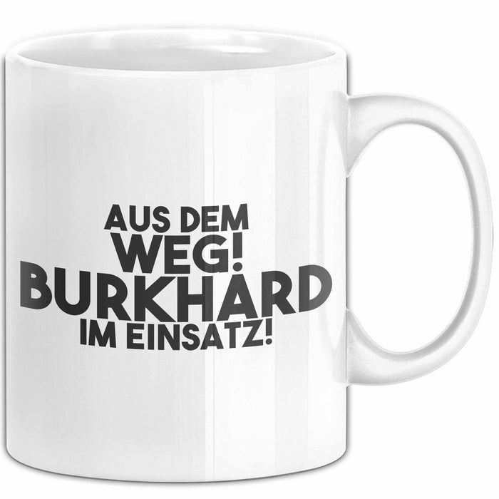 Burkhard Tasse Aus Dem Weg! Burkhard Im Einsatz! Geschenk