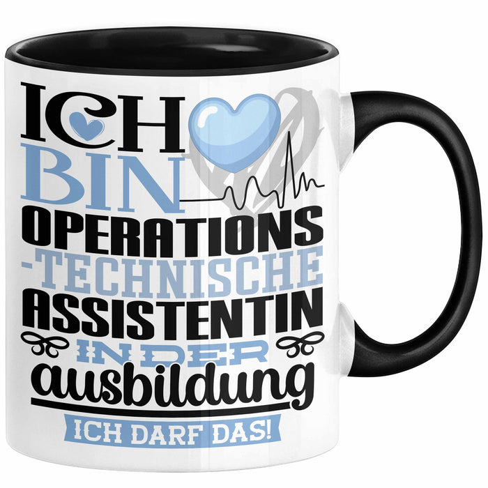 Operationstechnische Assistentin Ausbildung Start Geschenk Tasse Ich Bin Operationstechnische Assistentin In Der Ausbildung Ich Darf Das Kaffee-Becher Geschenkidee Schwarz Trendation