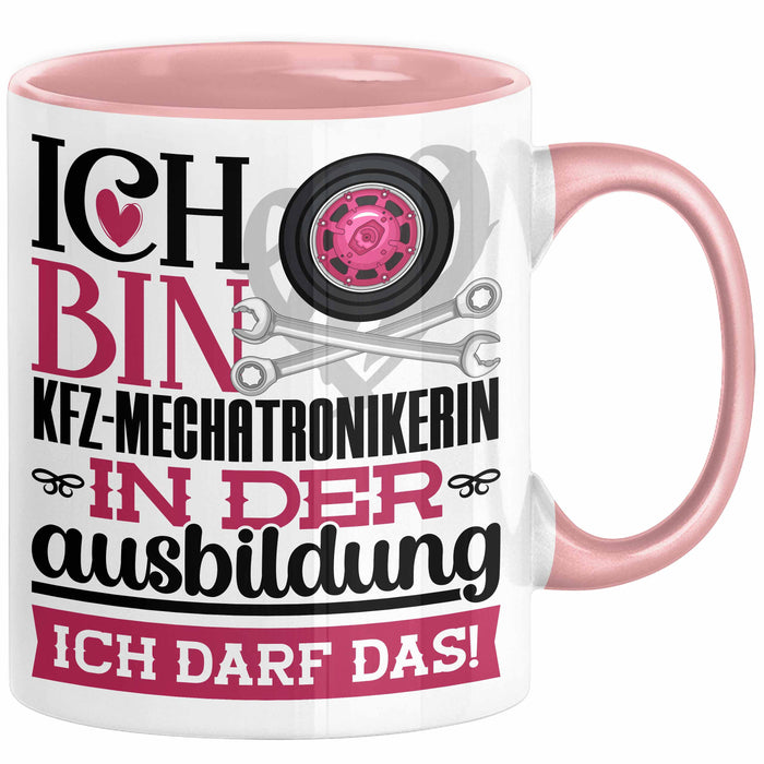Kfz-Mechatronikerin Ausbildung Start Geschenk Tasse Ich Bin Kfz-Mechatronikerin In Der Ausbildung Ich Darf Das Kaffee-Becher Geschenkidee Rosa Trendation