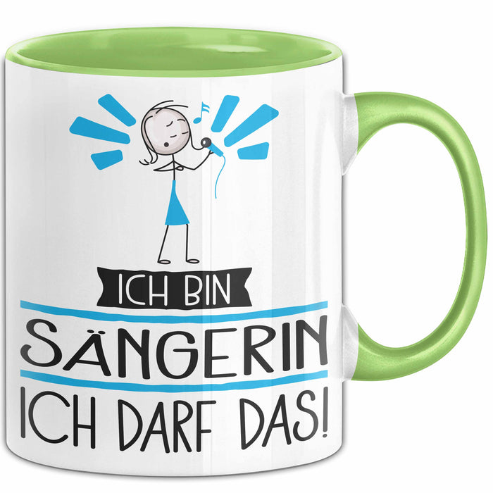 Geschenk für Sängerin Tasse Lustige Geschenkidee Geburtstag Ich Bin Sängerin Ich Darf Das Grün Trendation