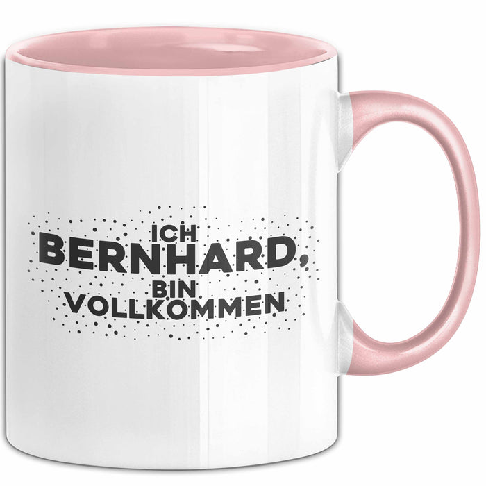 Bernhard Tasse Ich Bernhard, Bin Vollkommen Geschenk