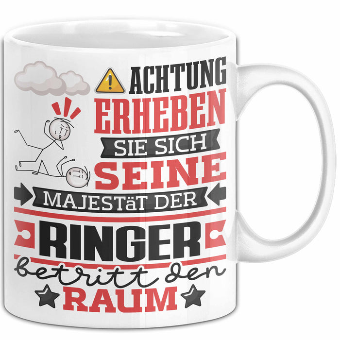 Ringer Geschenk Tasse Lustiger Spruch Erheben Sie Sich Der Ringer Betritt den Raum Weiß Trendation