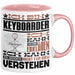 Keyboarder Geschenk Tasse Geschenkidee für Keyboarder Geburtstag Lustig Ich Bin Keyboarder Ich Kann Es Dir Erklären Aber Nicht Für Dich Verstehen Rosa Trendation