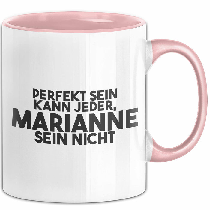 Marianne Tasse Perfekt Sein Kann Jeder, Marianne Sein Nicht Geschenk