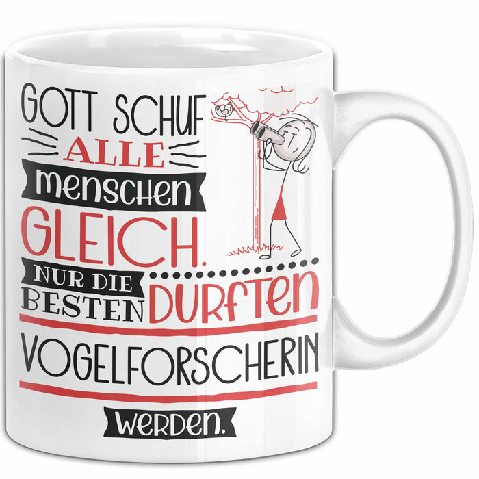 Vogelforscherin Geschenk Becher Tasse Gott Schuf Alle Menschen Gleich Nur Die Besten Durfeten Vogelforscherin Werden Geschenkidee Lustig Weiß Trendation