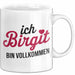 Birgit Tasse Geschenk Ich Bin Vollkommen Birgit Geschenkidee Geburtstag Weiß Trendation