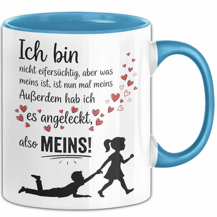 Beziehung Tasse Geschenk Ich Bin Nicht Eifersuechtig Meins Geschenkidee Lustig Blau Trendation