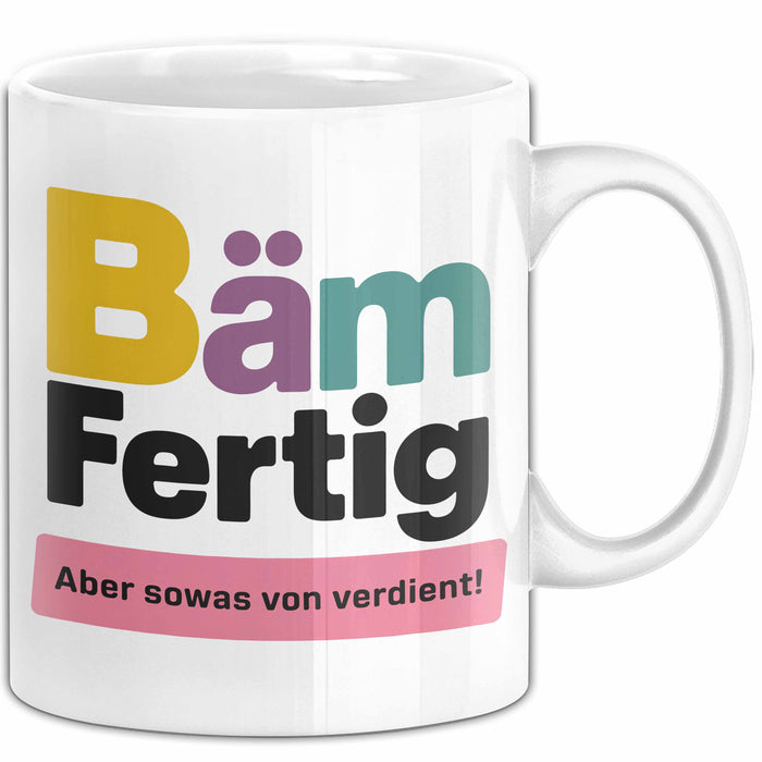 Schüler Abschluss Tasse Geschenk Lustige Geschenkidee Spruch Bam Fertig Weiß Trendation
