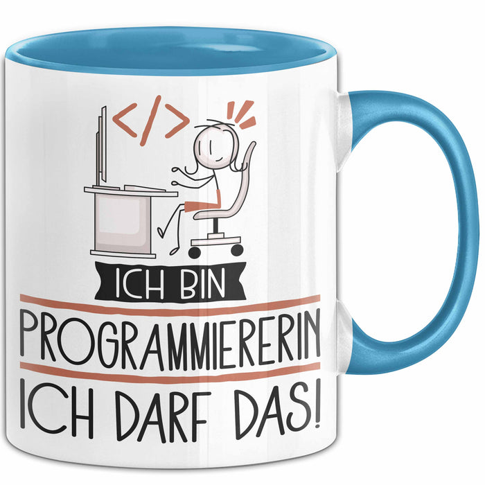 Geschenk für Programmiererin Tasse Lustige Geschenkidee Geburtstag Ich Bin Programmiererin Ich Darf Das Blau Trendation