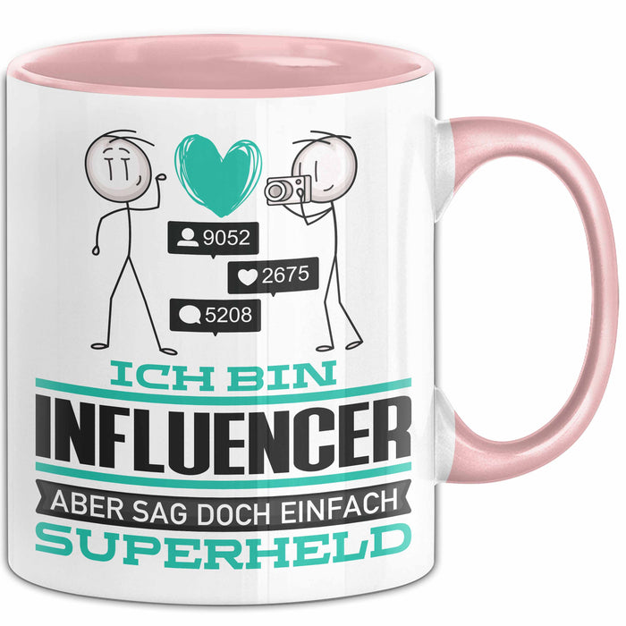 Influencer Geschenk Tasse Ich Bin Influencer Aber Sag Doch Einfach Superheld Lustige Geschenkdiee für Influencer Kaffee-Becher Rosa Trendation