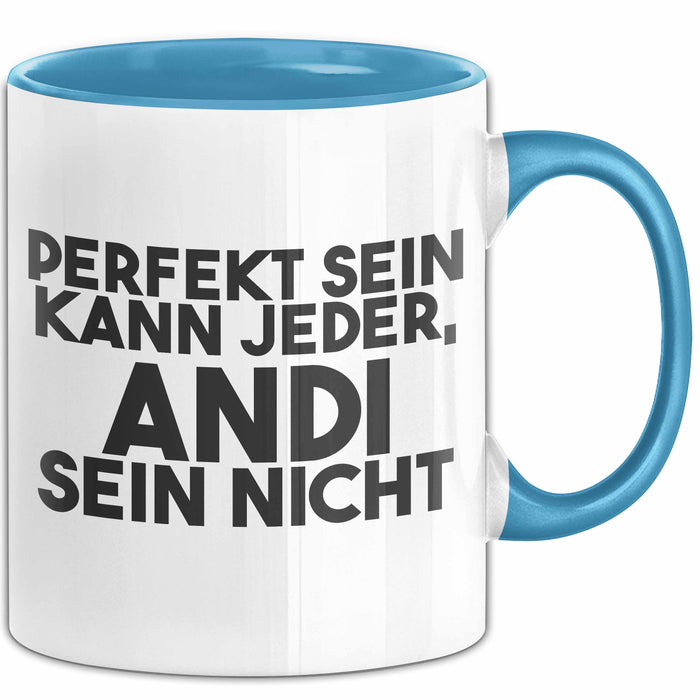 Andi Tasse Perfekt Sein Kann Jeder, Andi Sein Nicht Geschenk