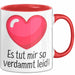 Entschuldigung Tasse Es Tur Mir So Leid Geschenkidee Sorry Becher Rot Trendation