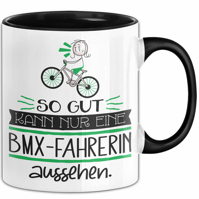 BMX-Fahrerin Geschenk Tasse So Gut Kann Nur Eine BMX-Fahrerin Aussehen Geschenkidee Geburtstag Weihnachten Lustig Trendation