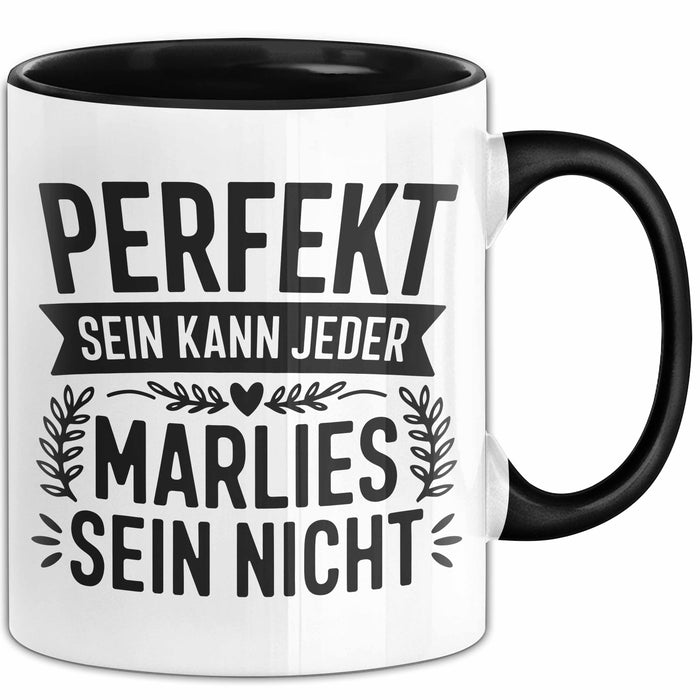 Marlies Tasse Geschenk Perfekt Sein Kann Jeder Geschenkidee Geburtstag Schwarz Trendation