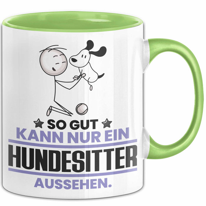 Hundesitter Geschenk Tasse So Gut Kann Nur Ein Hundesitter Aussehen Geschenkidee Kaffee-Becher Grün Trendation
