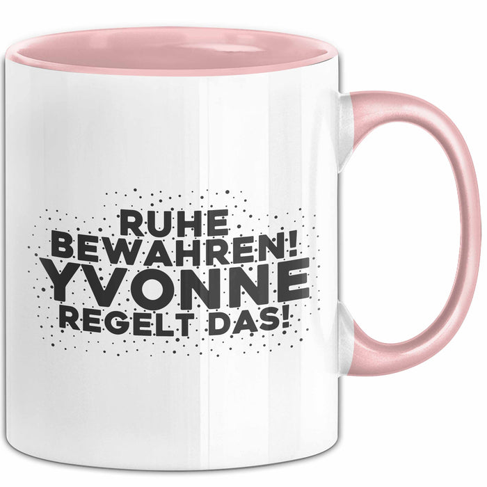 Yvonne Tasse Ruhe Bewahren! Yvonne Regelt Das! Geschenk