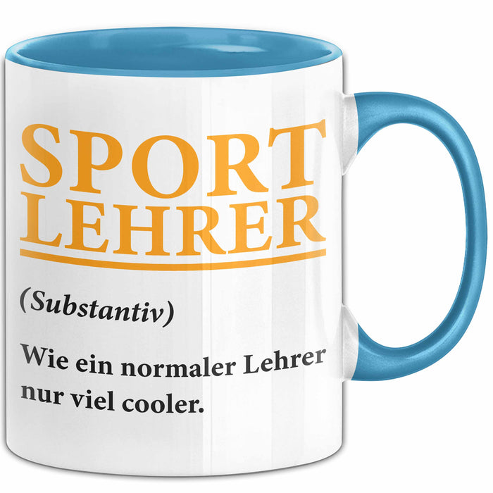 Sportlehrer Unterricht Tasse Geschenk Lustige Geschenkidee Spruch Sport Lehrer Definition Blau Trendation