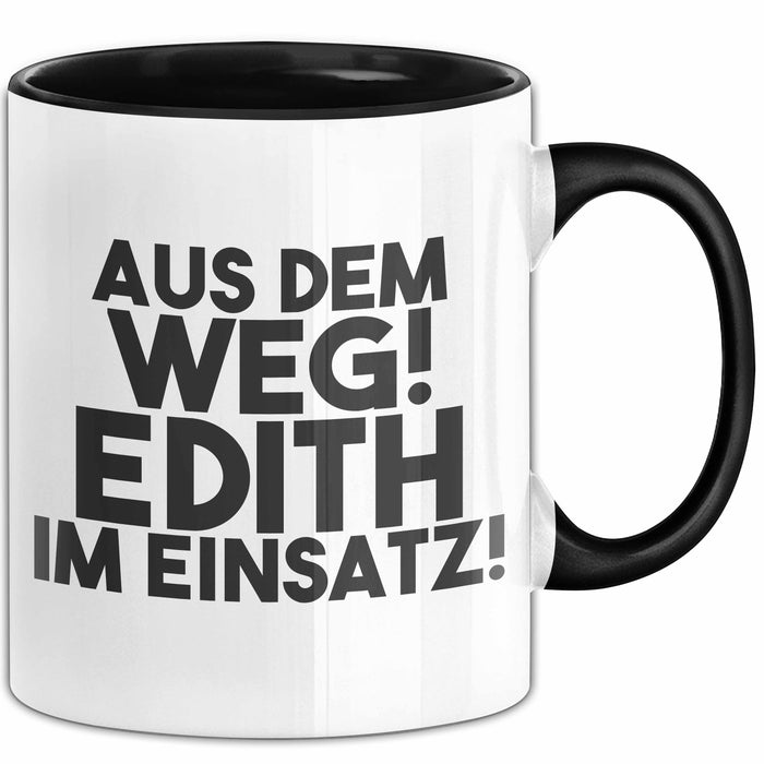 Edith Tasse Aus Dem Weg! Edith Im Einsatz! Geschenk