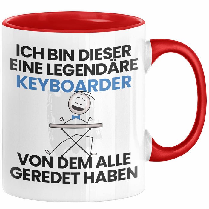 Keyboarder Geschenk Tasse Lustige Geschenkidee Geburtstag für Keyboarder Ich Bin Dieser Legendäre Keyboarder Von Dem Alle Geredet Haben Kaffee-Becher Rot Trendation