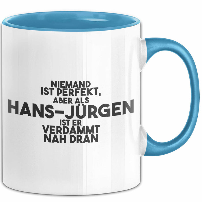 Hans-Juergen Tasse Niemand Ist Perfekt, Hans-Juergen Ist Nah Dran Geschenk