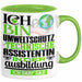 Umweltschutztechnische Assistentin Ausbildung Start Geschenk Tasse Ich Bin Umweltschutztechnische Assistentin In Der Ausbildung Ich Darf Das Kaffee-Becher Geschenkidee Grün Trendation